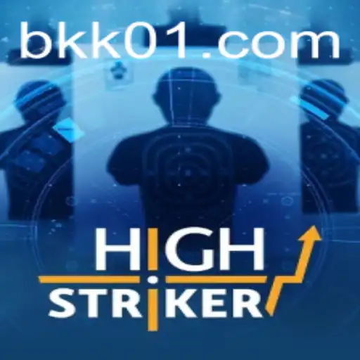 Tudo o Que Você Precisa Saber Sobre o Jogo HighStriker e BKK.CC